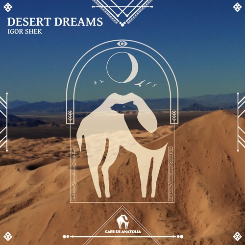 Igor Shek - Desert Dreams [CDALAB578]